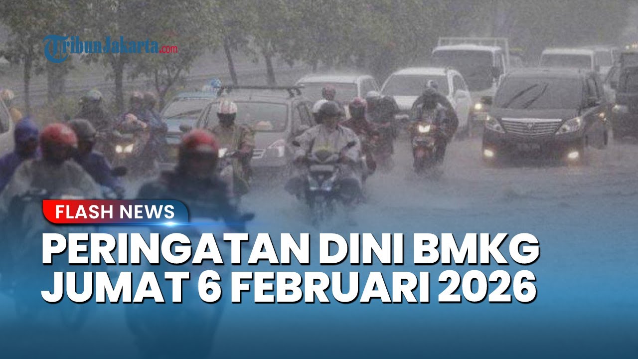 Peringatan Dini Cuaca Besok Jumat 6 Februari 2026, BMKG: Waspada Hujan Lebat & Angin Kencang