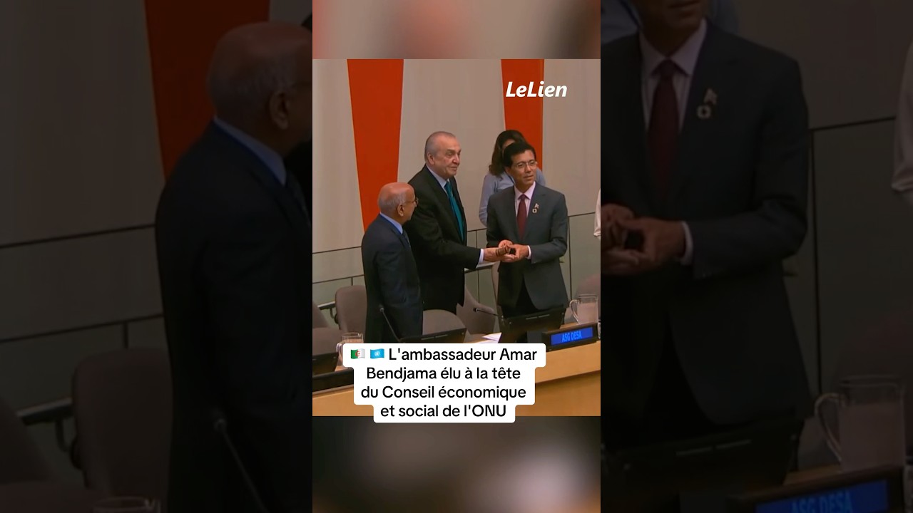 🇩🇿 🇺🇳 L'ambassadeur Amar Bendjama &eacute;lu &agrave; la t&ecirc;te du Conseil &eacute;conomique et social de l'ONU