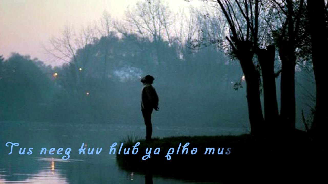 Tus Dej Kua Muag Original: Wave Vang new song Demo 2016