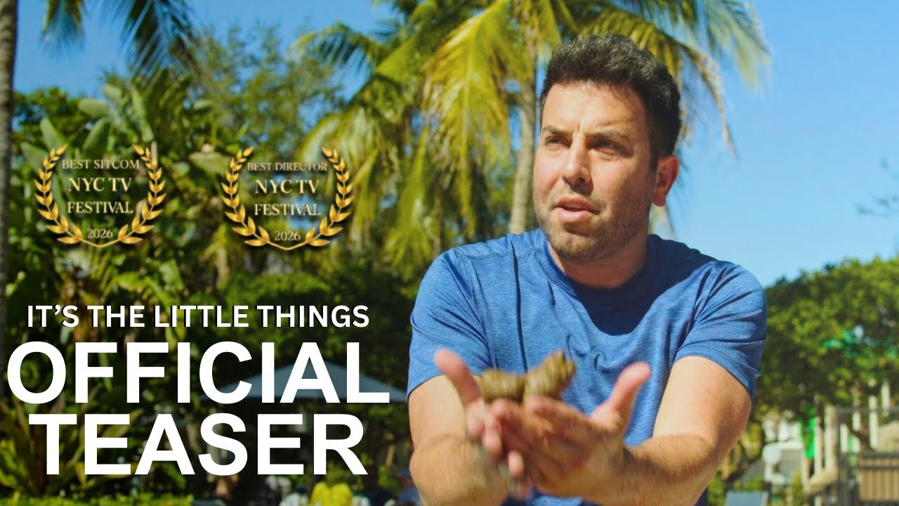 ITS THE LITTLE THINGS (TEASER TRAILER)