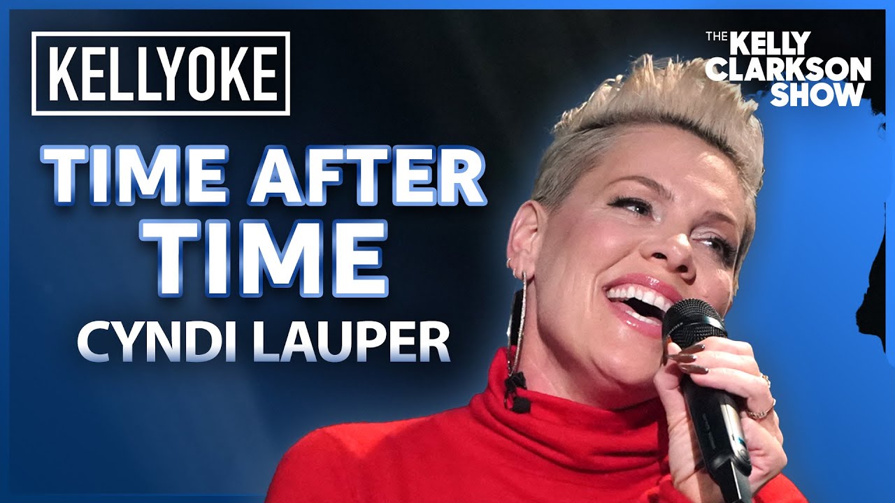 'Time After Time' By Cyndi Lauper | P!nk Cameo-oke