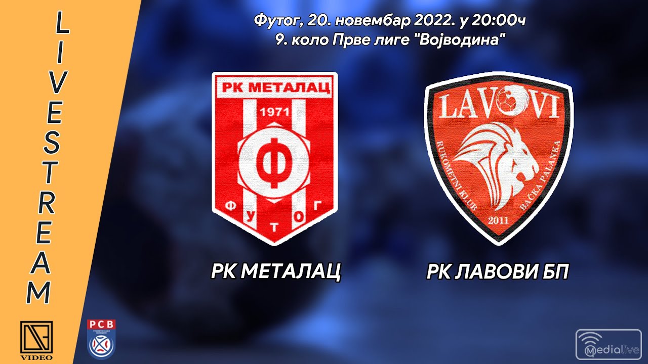 [20.11.2022.] RK METALAC Futog - RK LAVOVI BP Bačka Palanka (Full match Livestream)