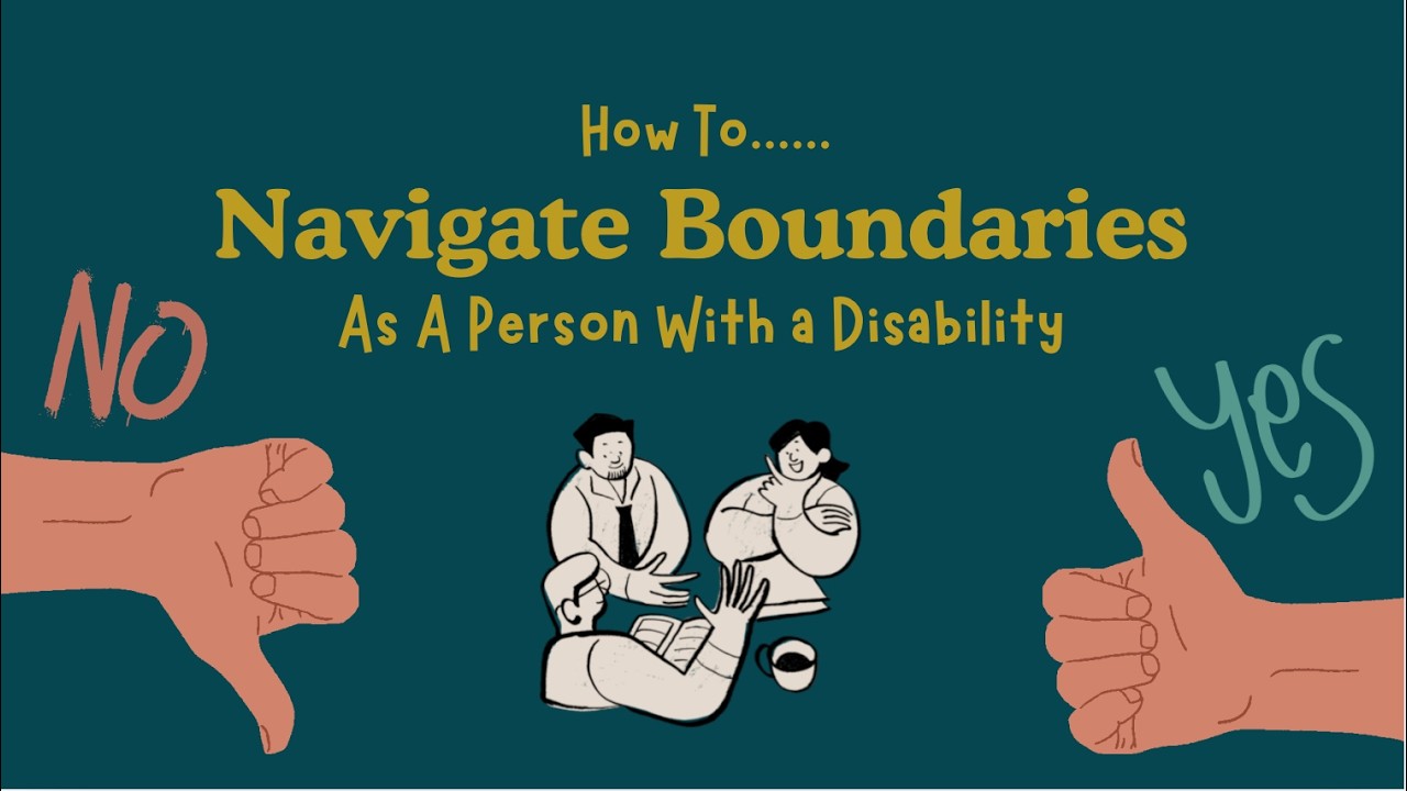 Navigating boundaries as a person with a disability