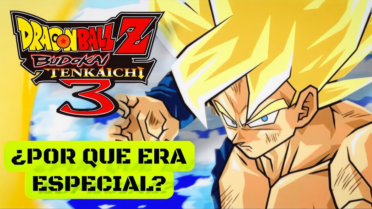 ✨¿Que Hizo Tan ESPECIAL A DRAGON BALL Z BUDOKAI TENKAICHI 3?🎮