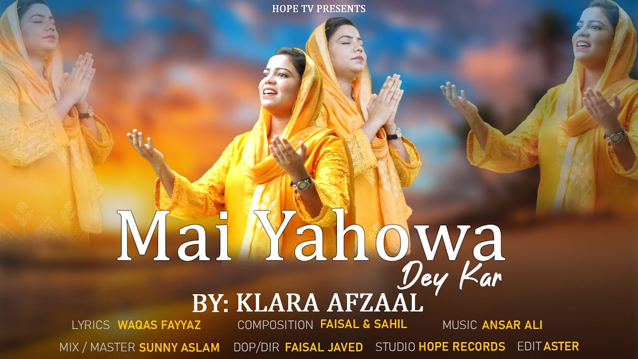 New Masih Geet | Mai Yahowa Dey Kar | यहोवा की स्तुति करो | Klara Afzaal | Hope Tv Official | 2024