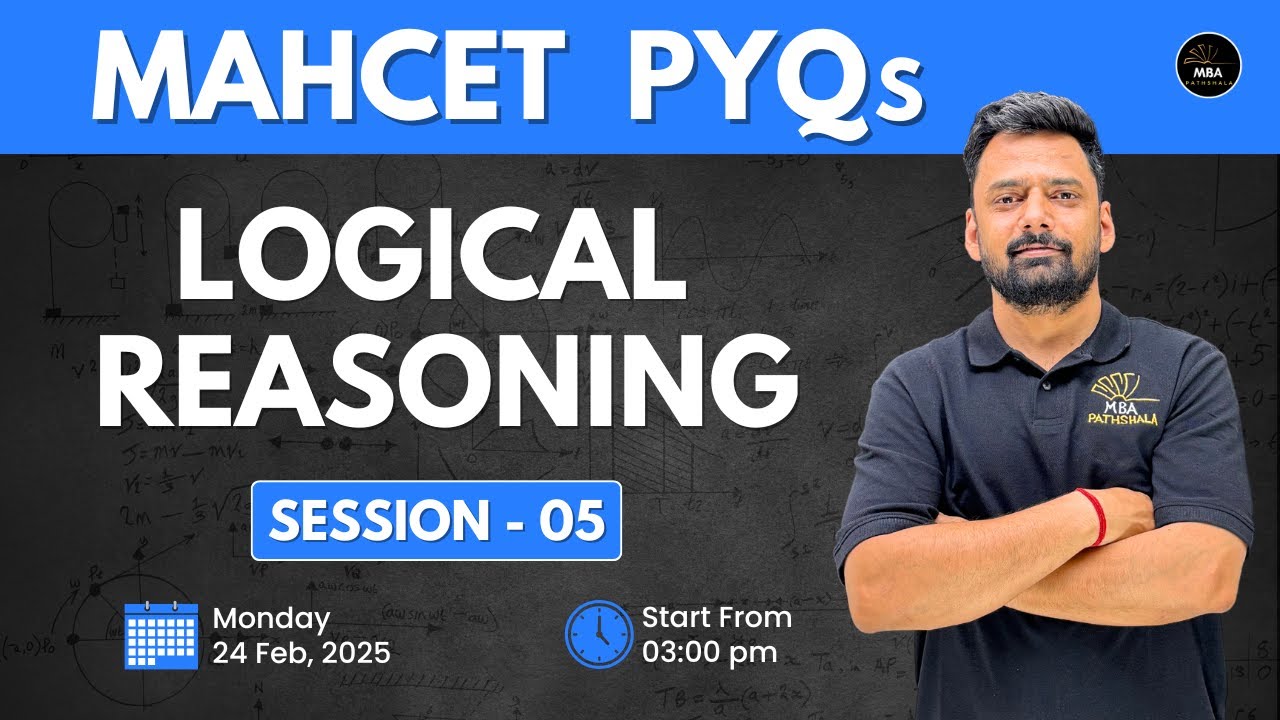MAHCET - MBA 2025 | PYQs | Logical Reasoning Session 05 | Mukesh Sir | MBA Pathshala #mahcet #mbacet