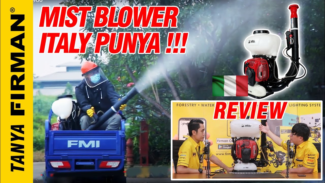 Kupas Tuntas MIST BLOWER Buatan Italy TERBAIK di kelasnya!! | Tanya FIRMAN EFCO AT900 part 1