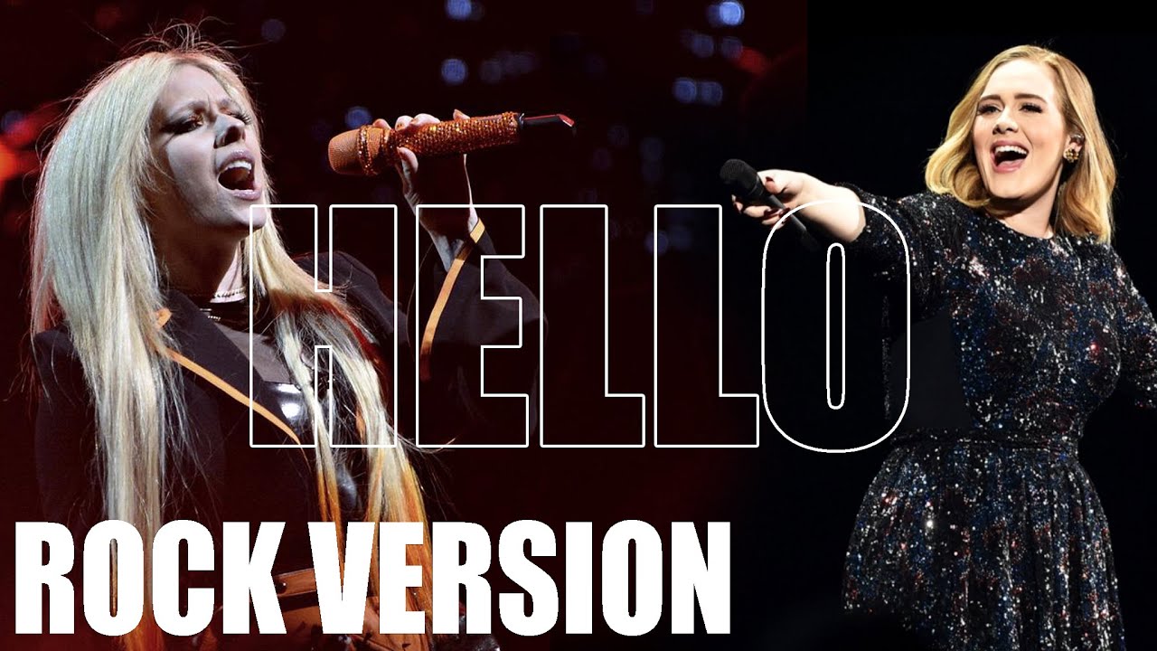 Avril Lavigne - Hello (Adele Cover / Rock Remix)