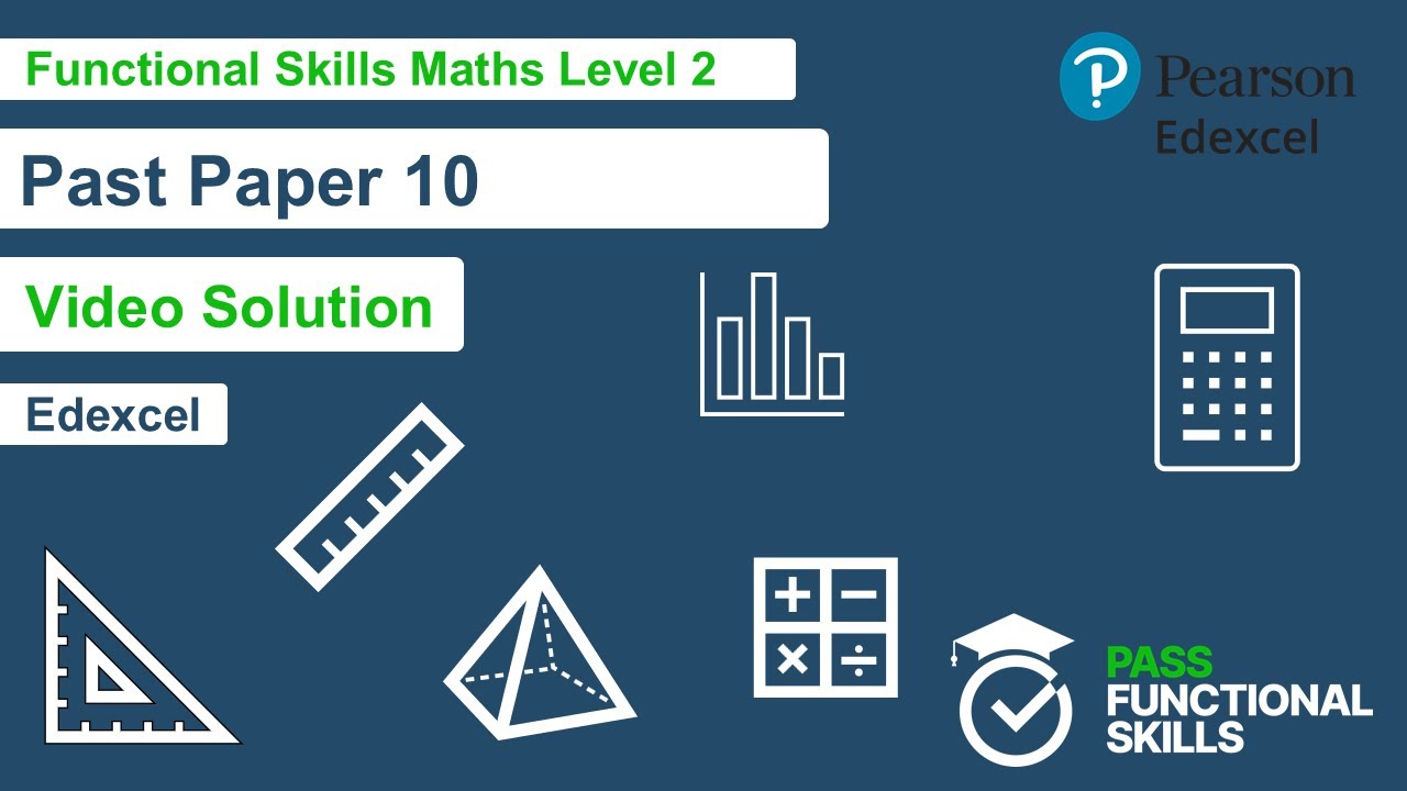 Edexcel Functional Skills Maths Level 2 Past Paper 10 Video Solution