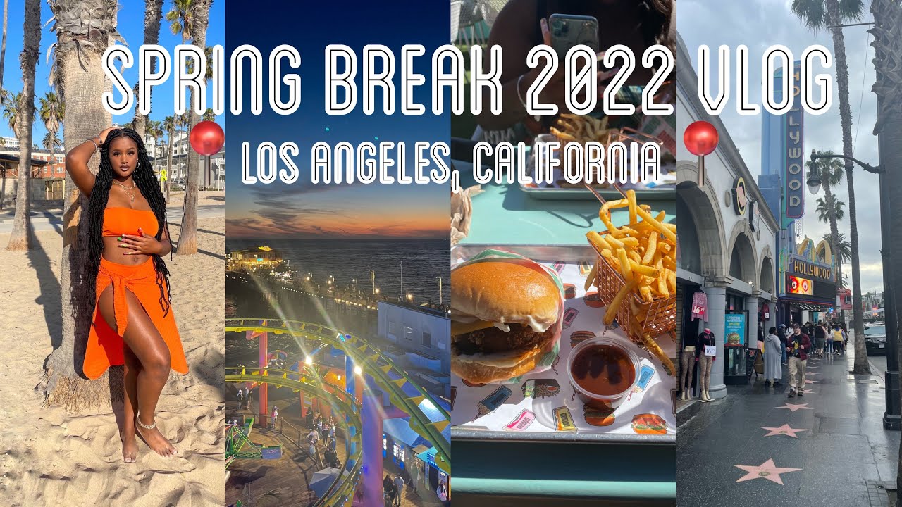 Los Angeles, California Spring Break Vlog (Santa Monica Pier, Hollywood, Trying New Food,Good Vibes)