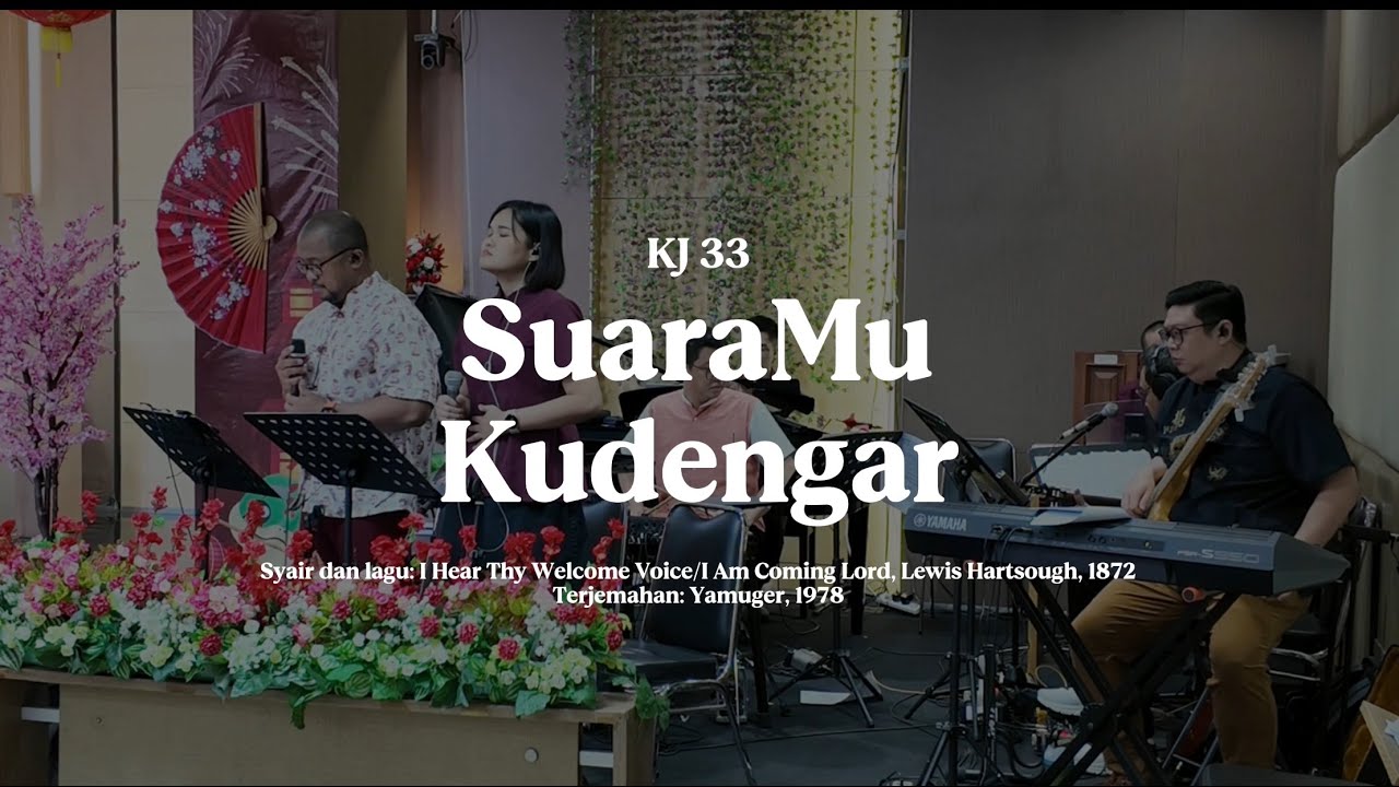 KJ 33 – SuaraMu Kudengar