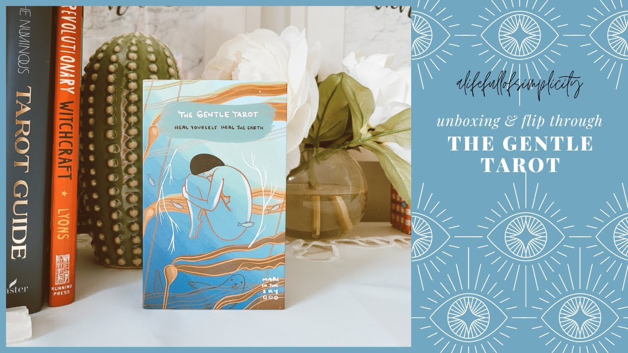 The Gentle Tarot | Unboxing & Flip-through