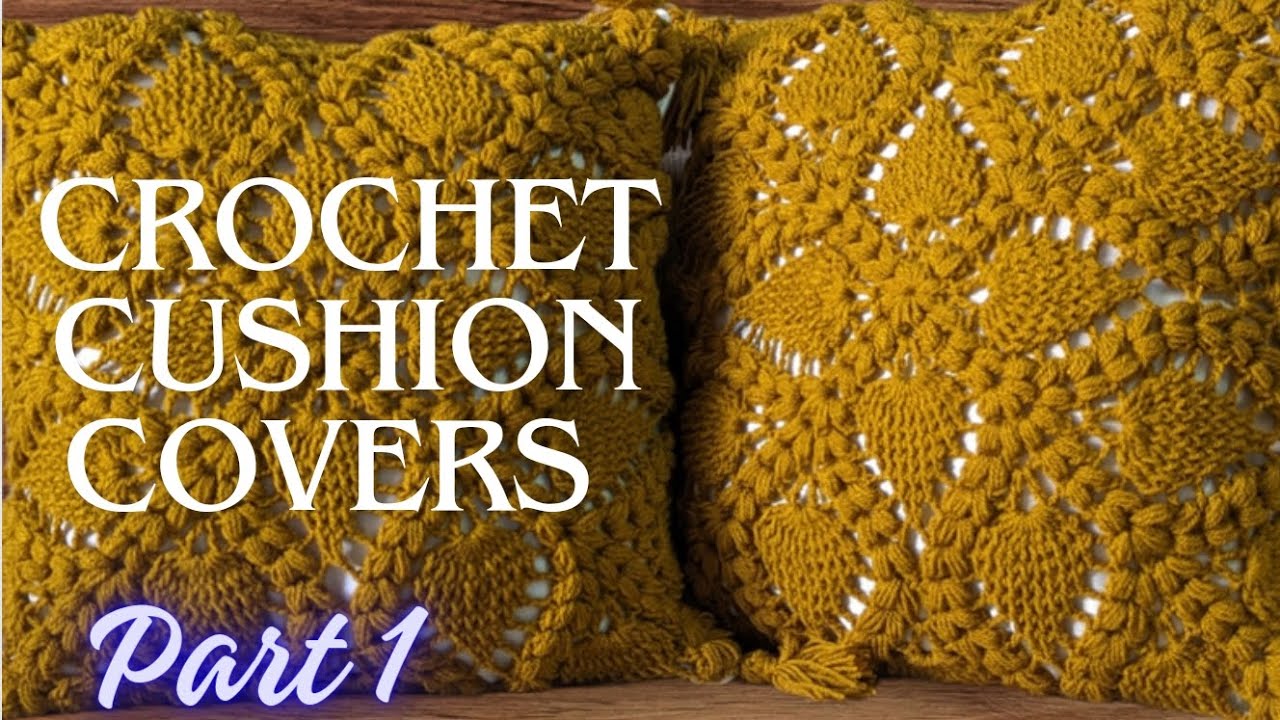 Crochet Cushion Covers part 1| Pineapple stitch | Easy pattern for cushion covers