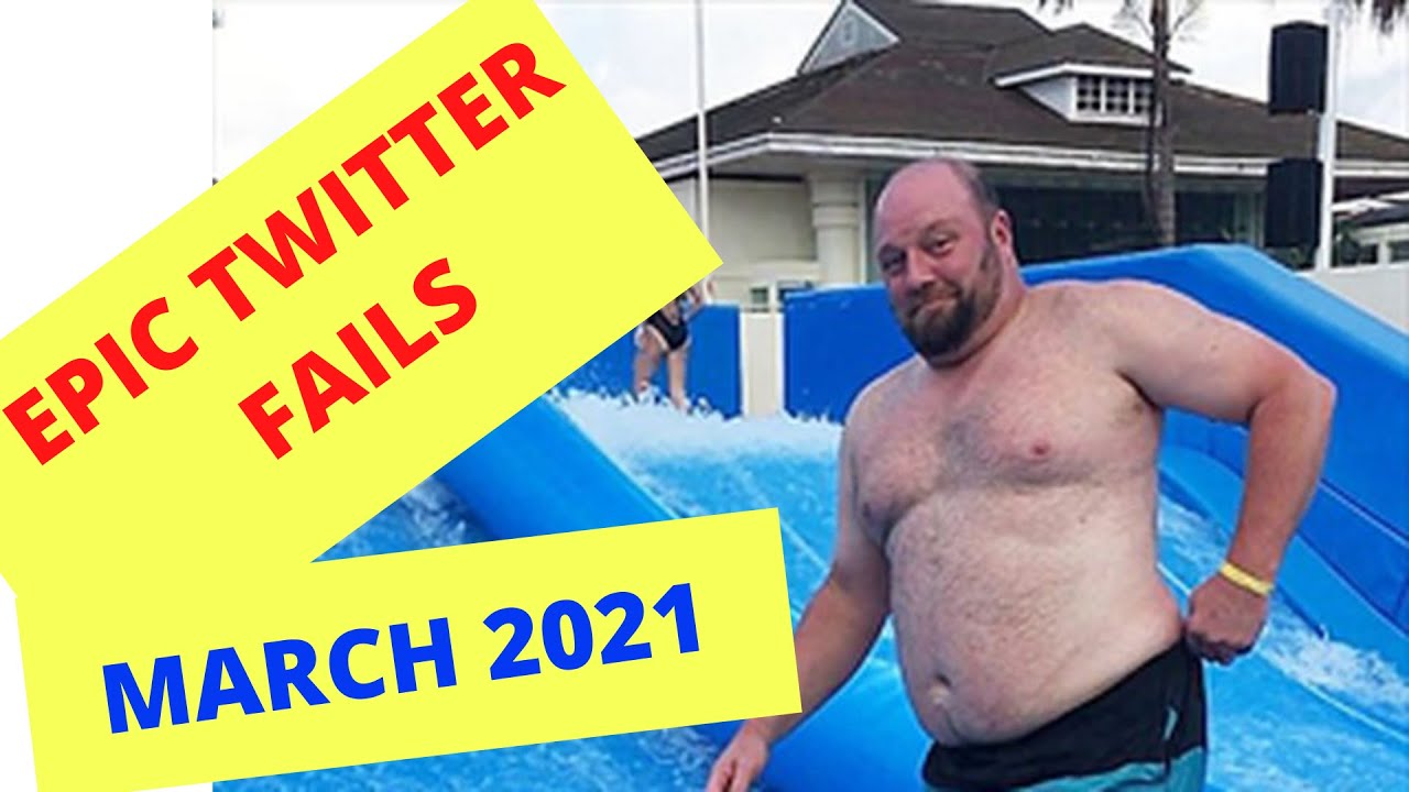 TWITTER FAILS COMPILATION MARCH 2021