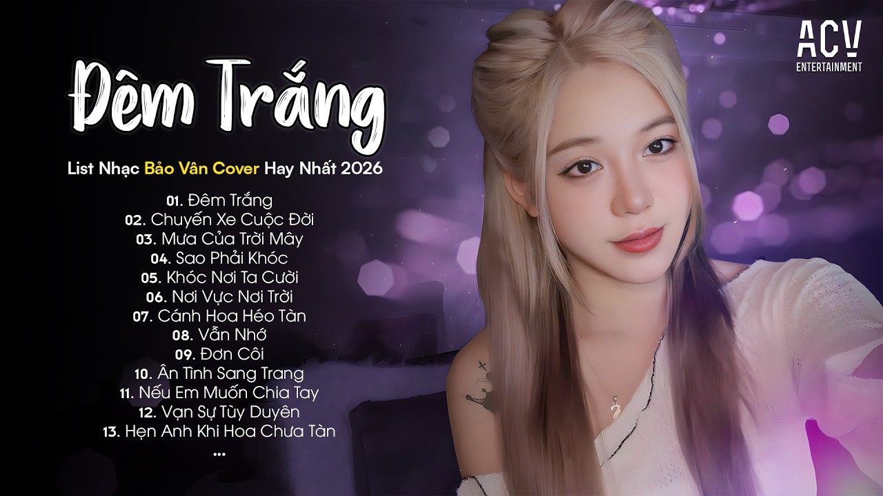 Đ&Ecirc;M TRẮNG - KHẮC VIỆT | BẢO V&Acirc;N COVER...Giọt Nước Mắt Của Em Kh&ocirc;ng Hề Rơi Bao Giờ