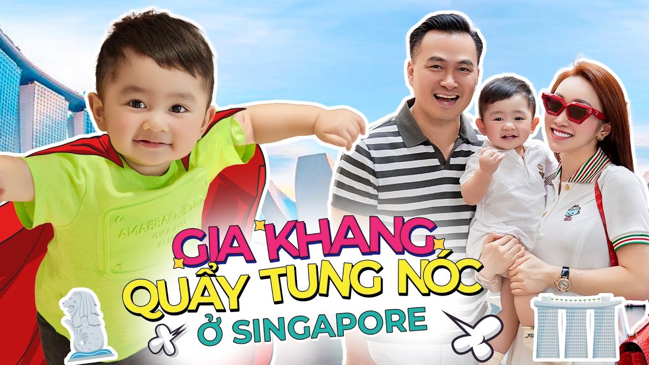 Chang #58: Gia Khang quẩy tung nóc ở Singapore 😍😍
