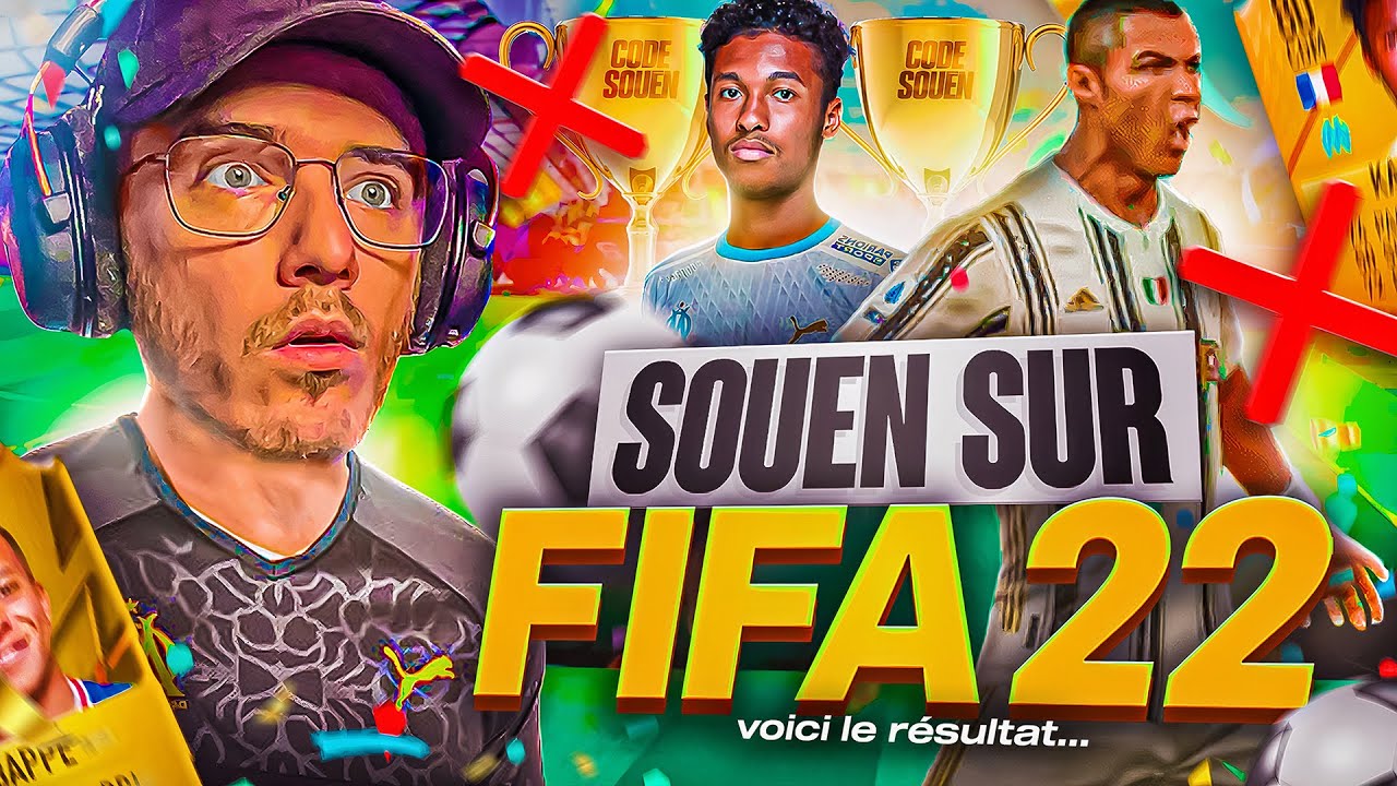 SOUEN sur FIFA 22... Voici le résultat ( Episode #1 )