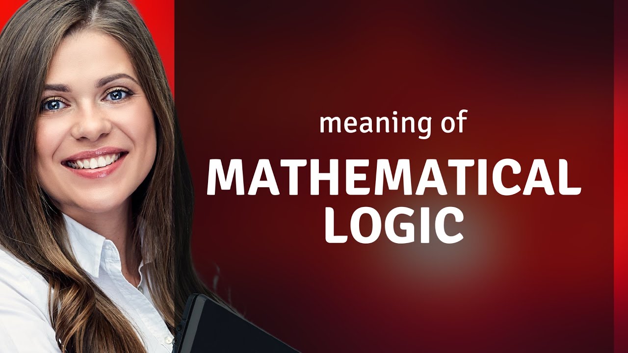 Unlocking the Mysteries of Mathematical Logic