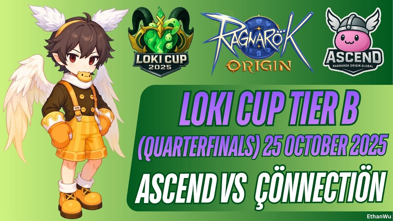 LOKI CUP (TIER B) QUARTERFINALS STAGE - ASCEND vs Çönnectiön