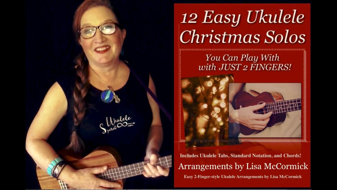 Easy Christmas Ukulele Melody Solos you can play with just TWO FINGERS!
