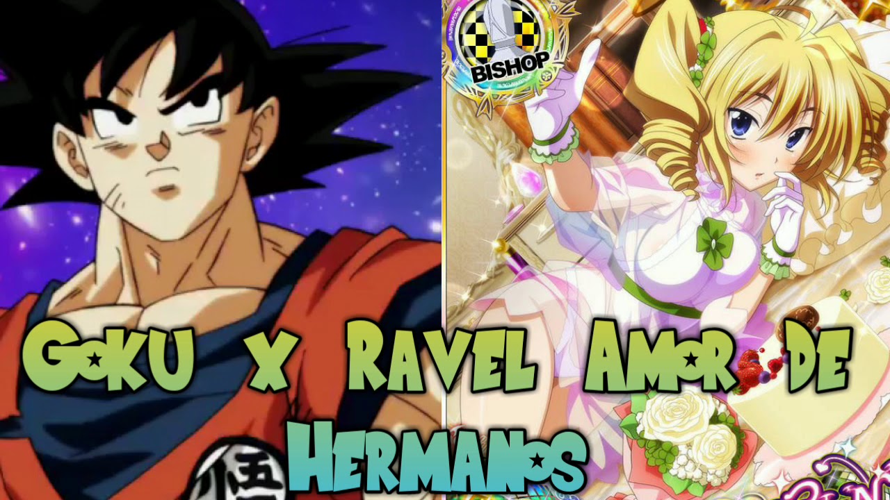 Goku x Ravel Cap 1 (Fanfic)