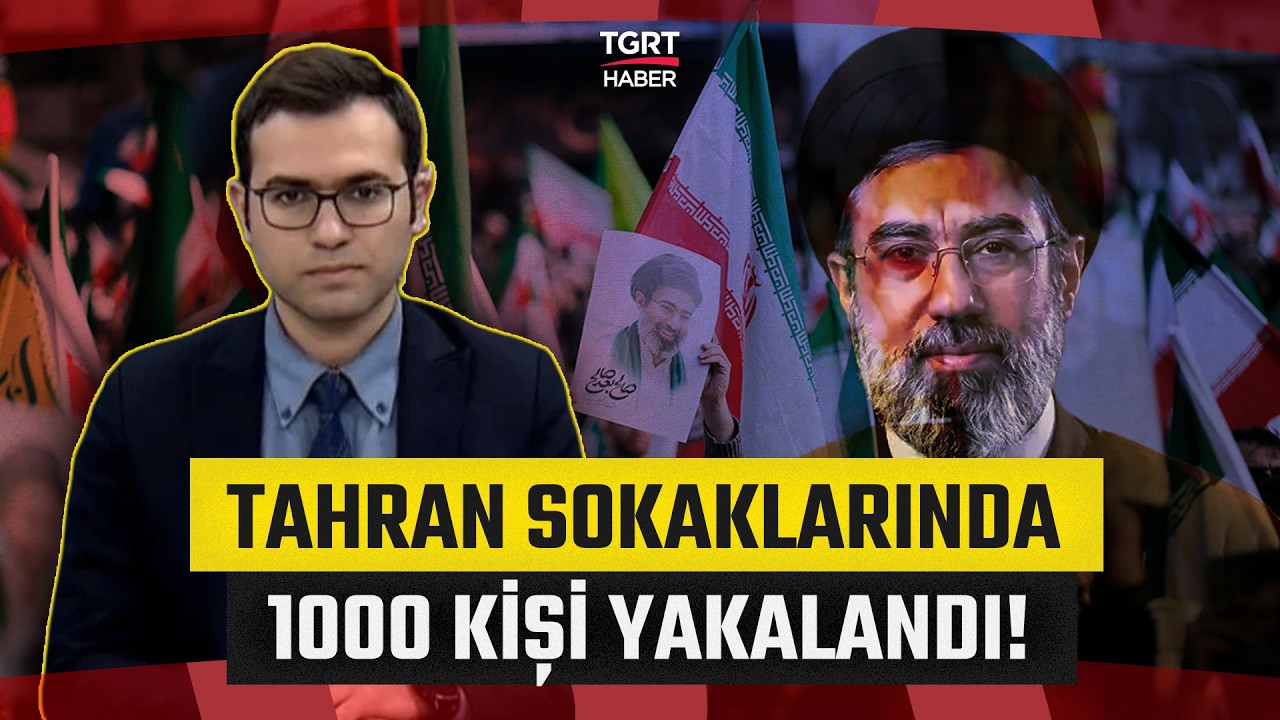 Tahran Sokaklarında 1000 Kişi Yakalandı: Gürkan Demir İran'dan Aktardı! - TGRT Haber