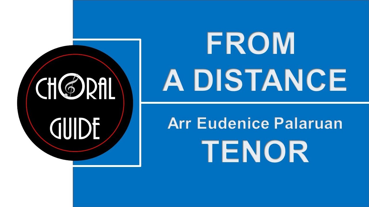 From A Distance - TENOR | Arr Eudenice Palaruan