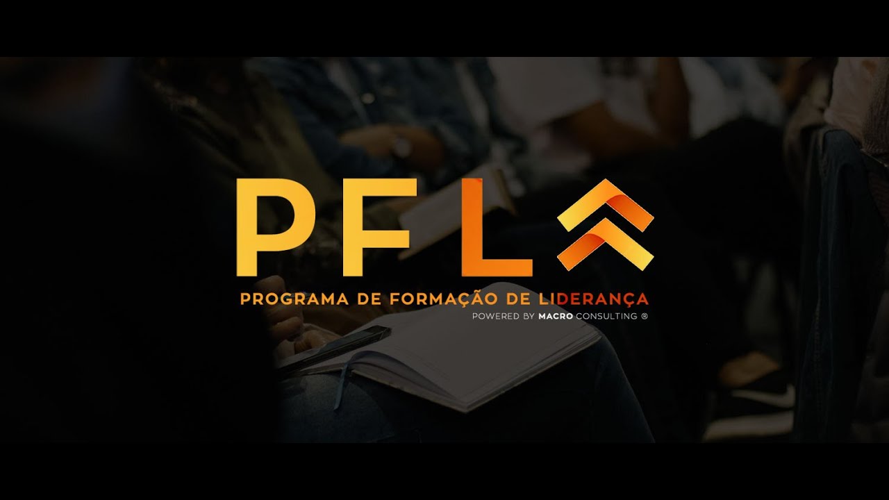 O que &eacute; o PFL - Programa de Forma&ccedil;&atilde;o de Lideran&ccedil;a?