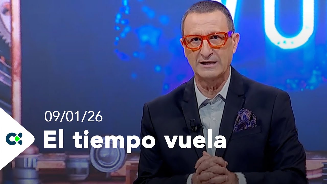 El tiempo vuela | 09/01/26