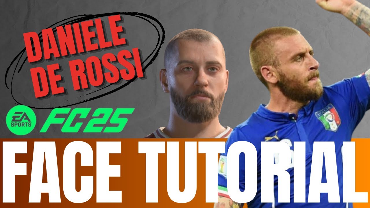 EA FC25 DANIELE DE ROSSI - FACE CREATION TUTORIAL - آموزش ساخت چهره‌ی دنیله ده‌ روسی