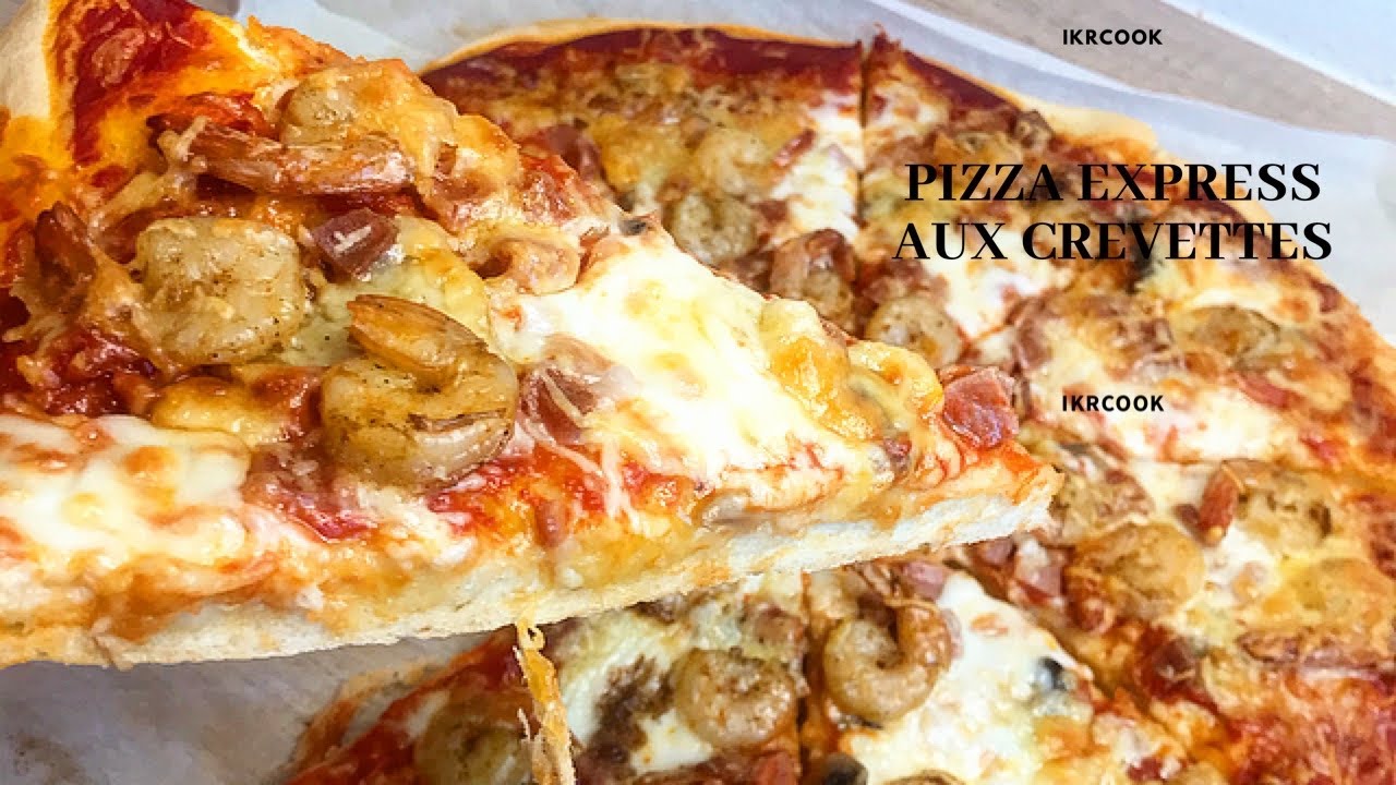 PIZZA EXPRESS (sans temps de repos) AUX CREVETTES