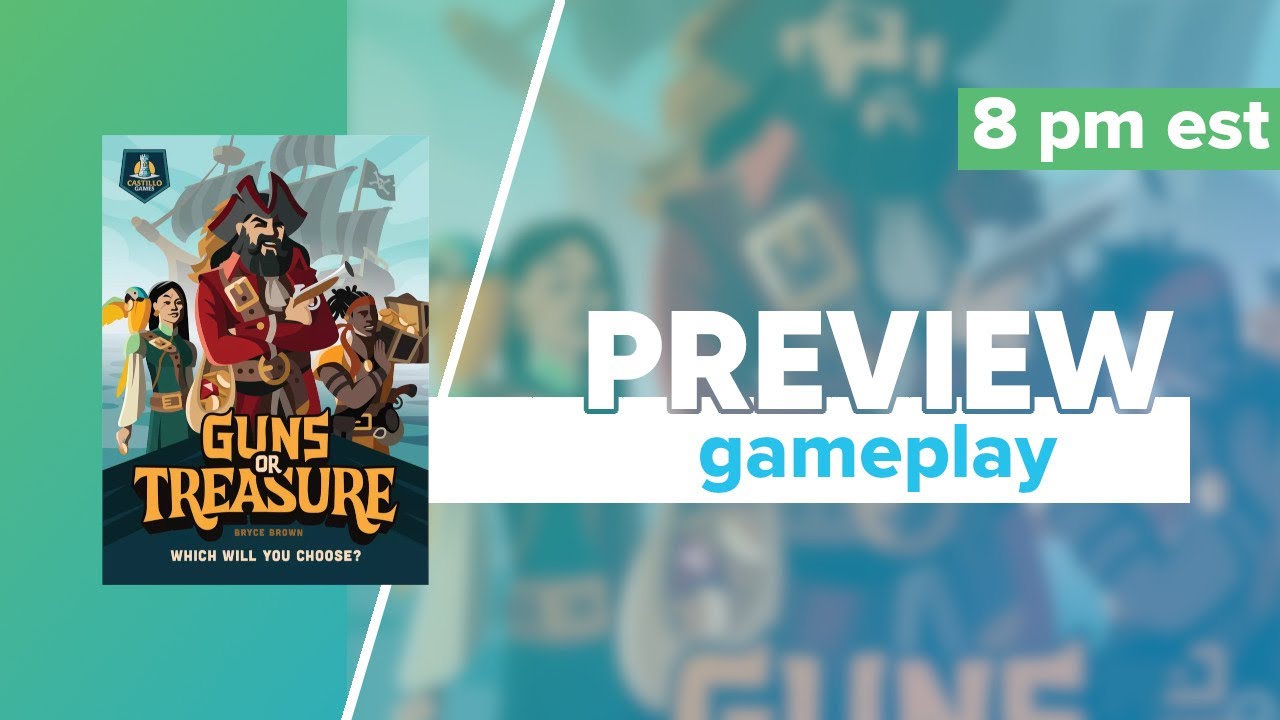Guns or Treasure Kickstarter Preview Gameplay & First Impressions | @castillogames