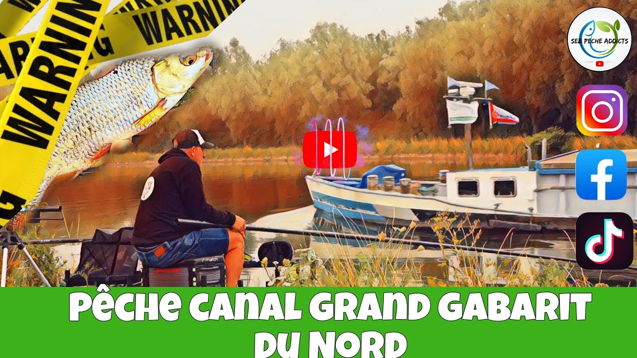 PECHE EN CANAL GRAND GABARIT DU NORD SANS FOUILLIS