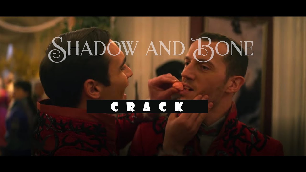 Shadow and Bone | Crack