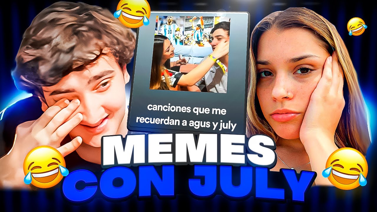 JULY TALLERES Y AGUSNETA REACCIONAN A LOS MEJORES MEMES DE LA COMUNIDAD