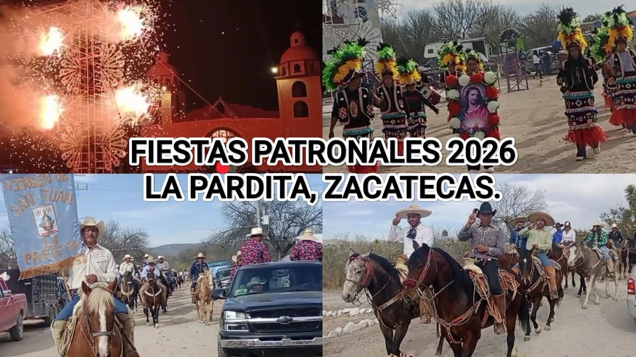 Fiesta Patronal 2026 en La Pardita, Mazapil, Zacatecas, México.
