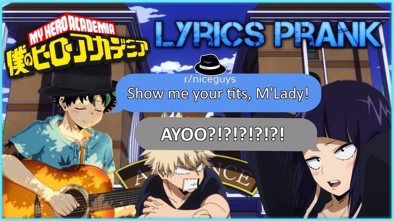 DEKU IS A NICEGUY?! 😮 MHA lyrics prank [Nice Guy Ballad - Wilbur Soot] - BNHA Texts - MHA Texts