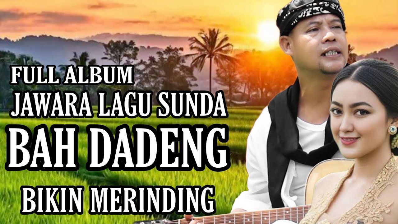 Bah Dadeng Jawarana Lagu Pop Sunda || Kumpulan Album Terlaris Sepanjang Sejarah || Nu Saena Baraya‼️