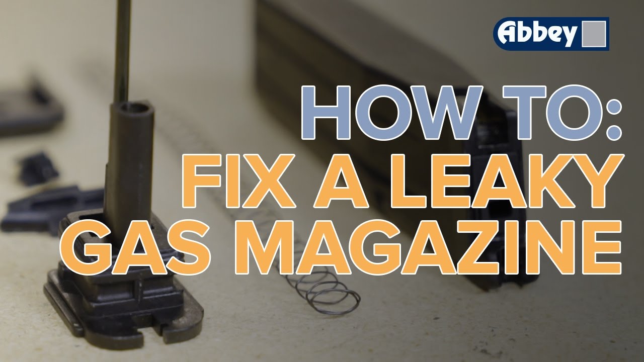 How To Fix A Leaking Airsoft Gas Magazine