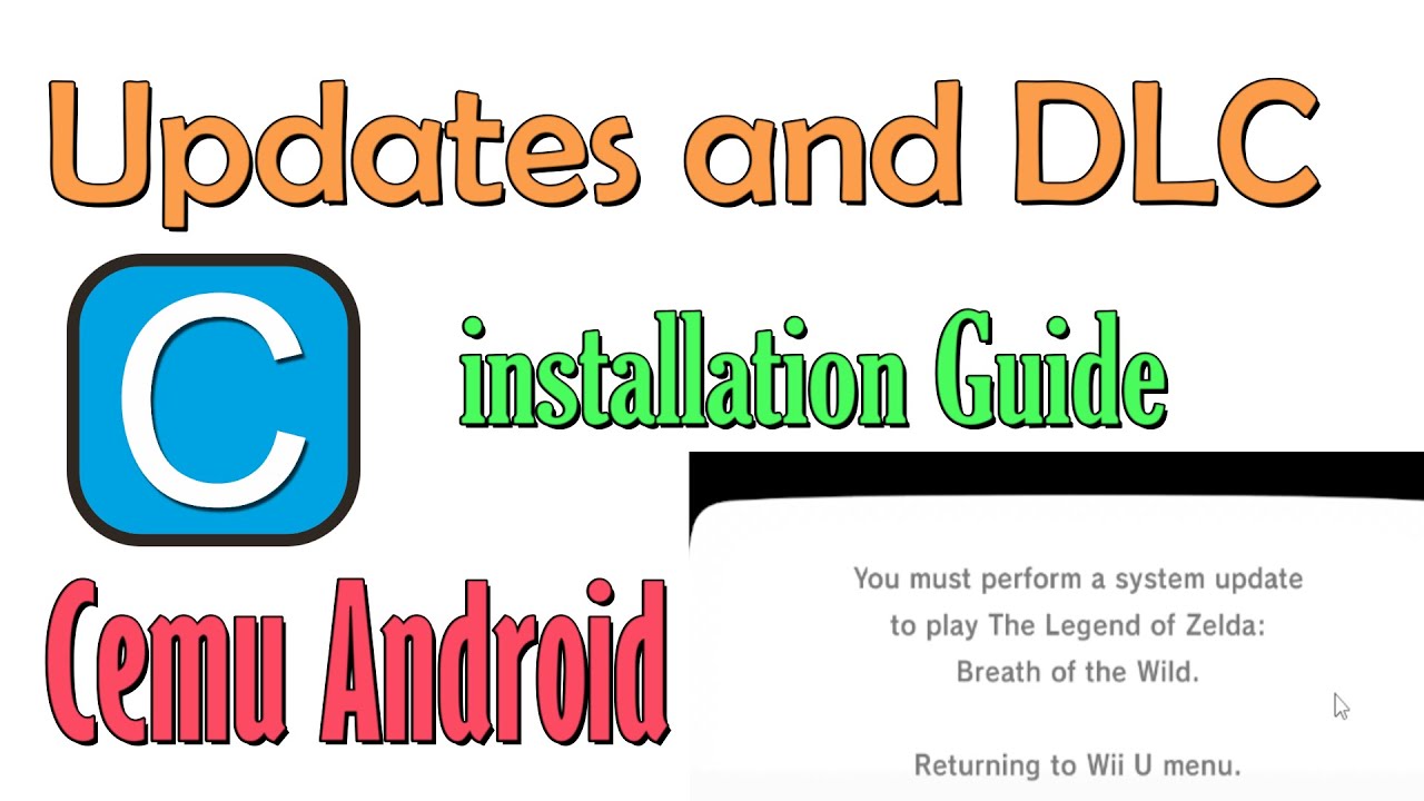 Руководство по установке обновлений и DLC в Cemu Android