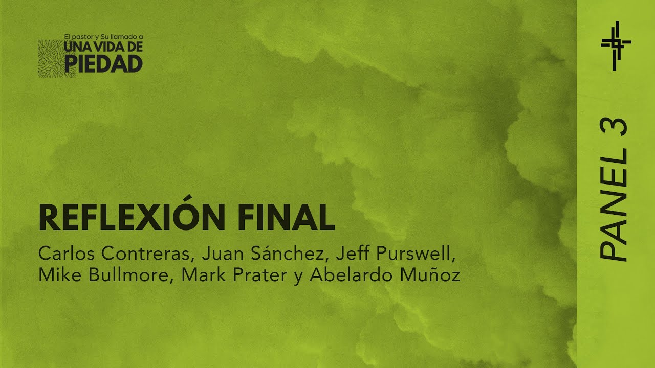 Panel 3: Reflexi&oacute;n final
