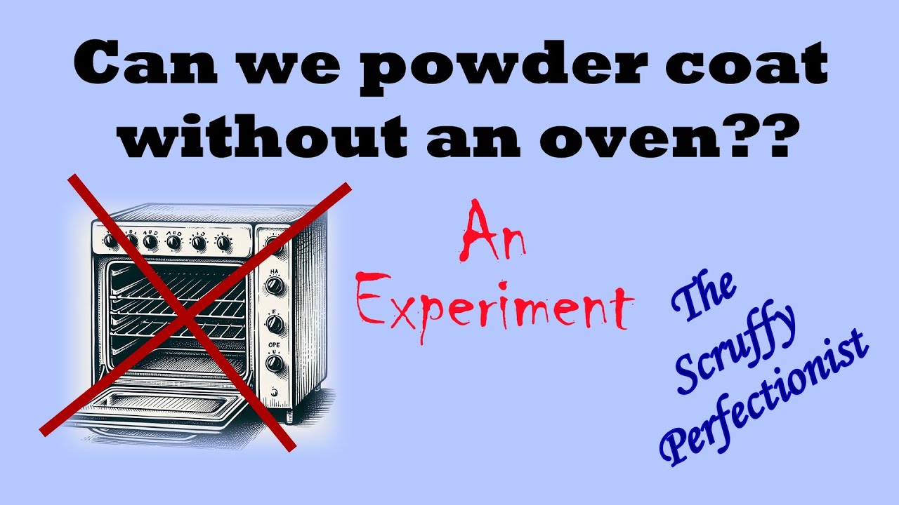 Can we powder coat without an oven?