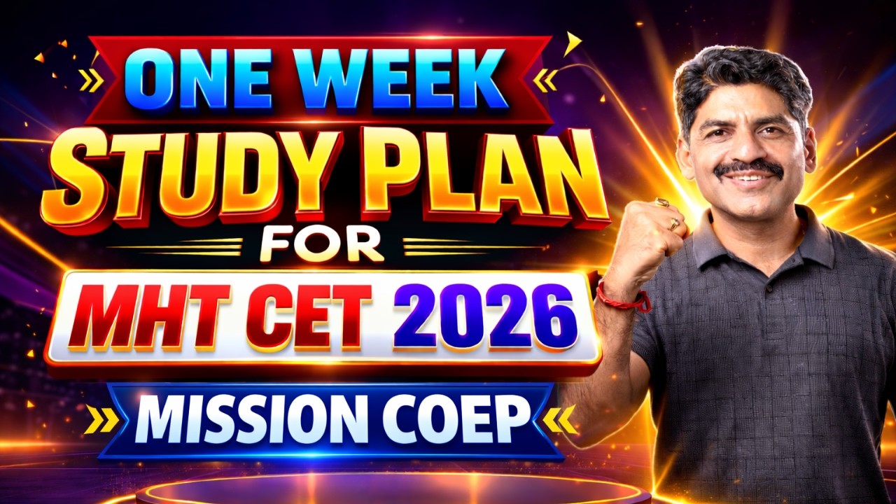 One Week Study Plan For MHT CET 2026 | Mission COEP | Sahyadri Tutorials | Mahesh Sir