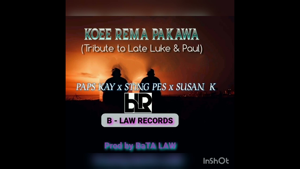 KOEE REMA PAKAWA.... PAPS KAY ft. STiNG PES x SUSAN K... prod by BaTA LAW..