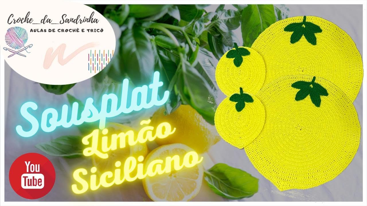 Como fazer o Sousplat  de croche Limão Siciliano