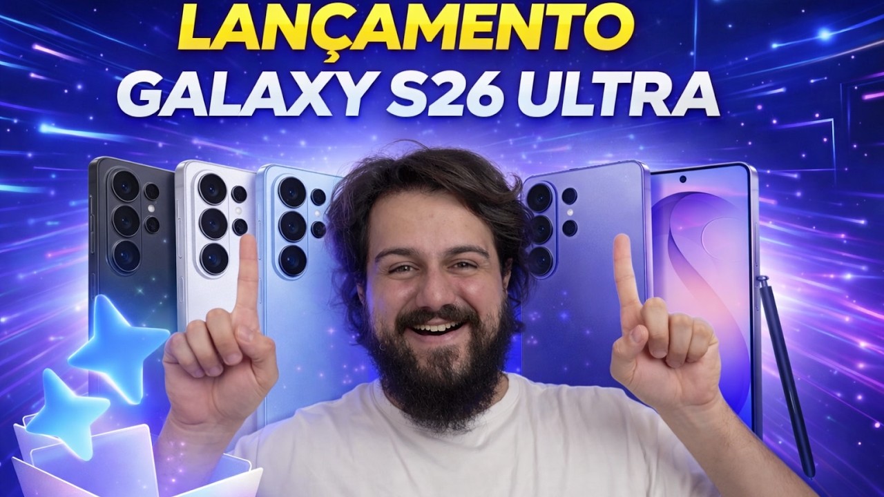 🔥 AO VIVO: LANÇAMENTO GALAXY S26: TUDO CONFIRMADO + DICAS PARA A PRÉ-VENDA HOJE!🔥
