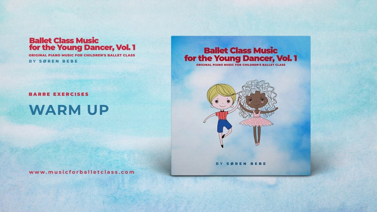 Warm Up | Ballet Class Music for Children's Ballet Classes | Barre Music for Kids Ballet Class