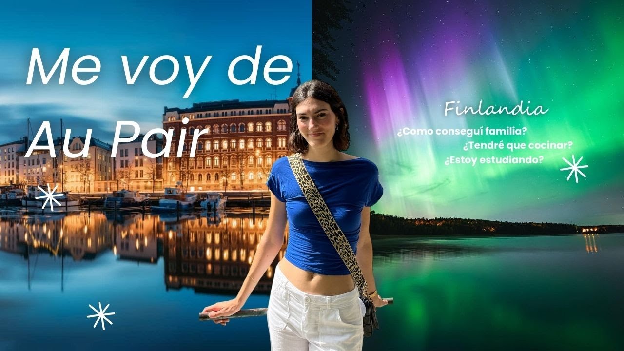¡Me voy de Au Pair durante 6 meses! 🌍✨/video explicativo de como lo he hecho
