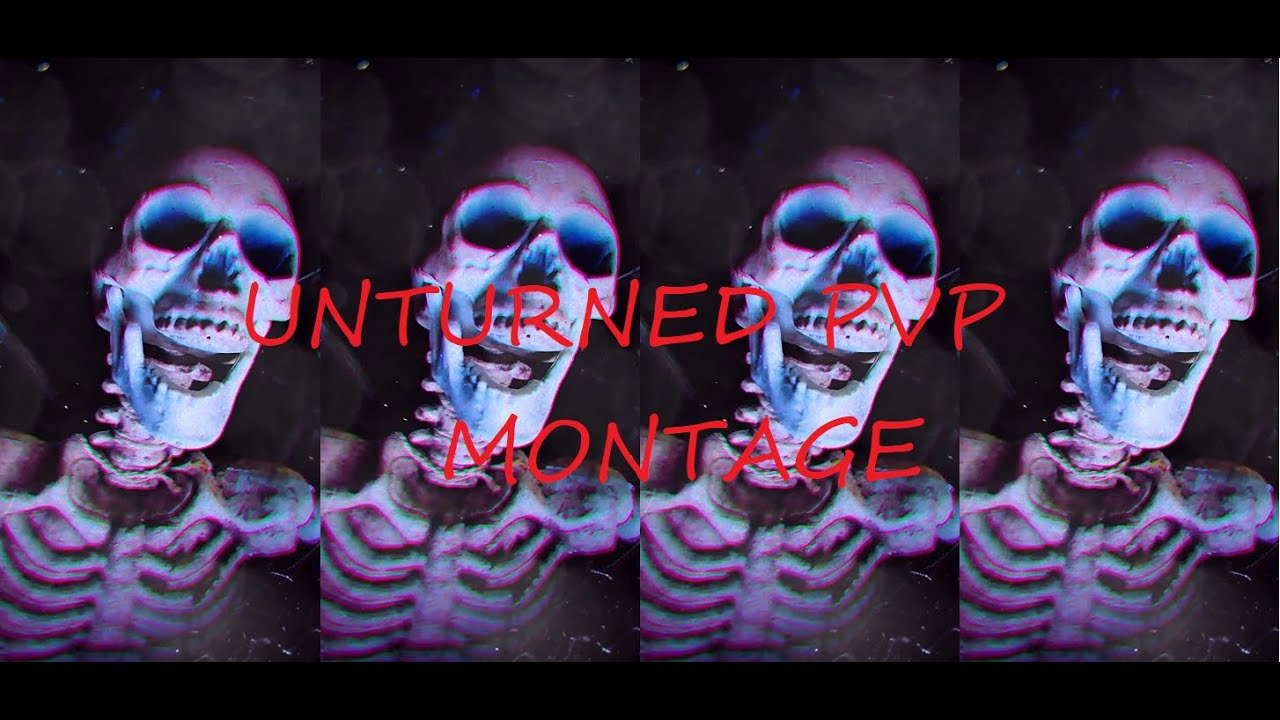 UNTURNED PVP MONTAGE