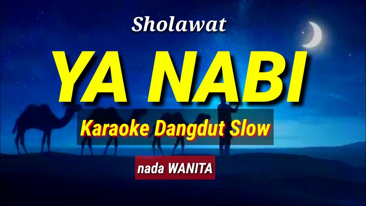 SHOLAWAT YA NABI - Karaoke Dangdut Slow (nada wanita)